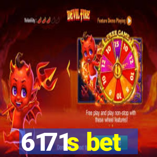 6171s bet